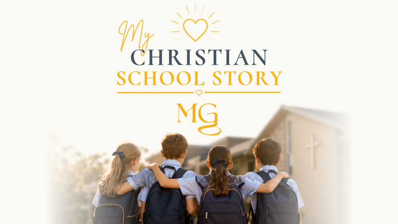 My Christian School Story