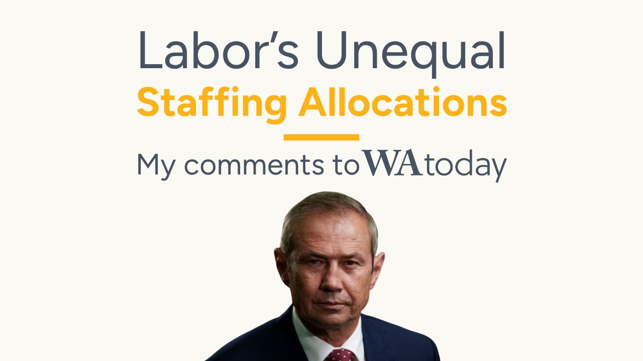Labor's unequal staffing allocations: My comments to WA Today